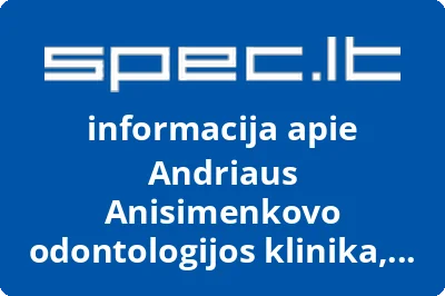Andriaus Anisimenkovo odontologijos klinika, UAB