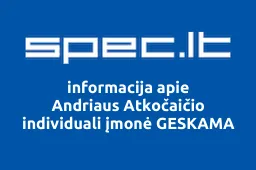 Andriaus Atkočaičio individuali įmonė GESKAMA | spec.lt