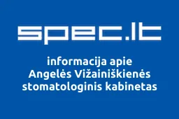 Angelės Vižainiškienės stomatologinis kabinetas | spec.lt