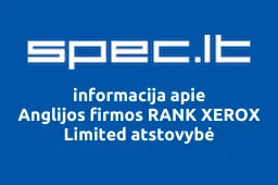 Anglijos firmos RANK XEROX Limited atstovybė | spec.lt