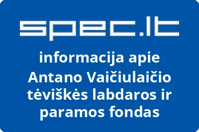 Antano Vaičiulaičio tėviškės labdaros ir paramos fondas