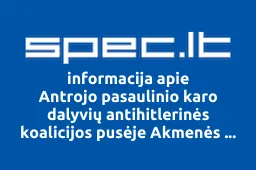 Antrojo pasaulinio karo dalyvių antihitlerinės koalicijos pusėje Akmenės rajono organizacija | spec.lt