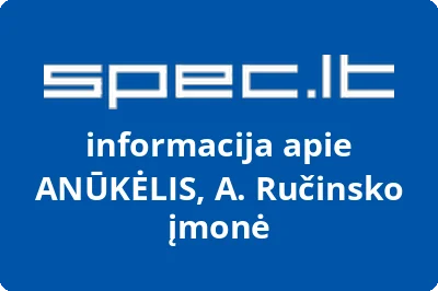 A. Ručinsko įmonė Anūkėlis
