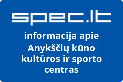 Anykščių Kūno kultūros ir sporto centras