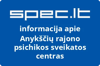 Anykščių rajono psichikos sveikatos centras