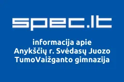 Anykščių r. Svėdasų Juozo TumoVaižganto gimnazija | spec.lt