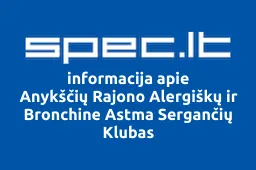 Anykščių Rajono Alergiškų ir Bronchine Astma Sergančių Klubas | spec.lt