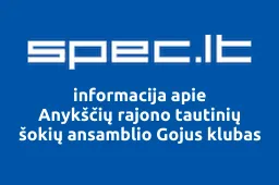 Anykščių rajono tautinių šokių ansamblio Gojus klubas | spec.lt