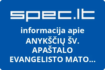 ANYKŠČIŲ ŠV. APAŠTALO EVANGELISTO MATO BAŽNYČIA