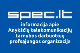 Anykščių telekomunikacijų tarnybos darbuotojų profsąjungos organizacija iliustracija