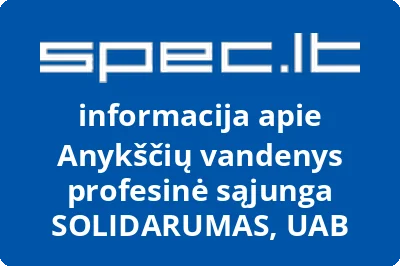 Anykščių vandenys profesinė sąjunga SOLIDARUMAS, UAB | spec.lt