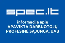 APAVIKTA DARBUOTOJŲ PROFESINĖ SĄJUNGA, UAB | spec.lt