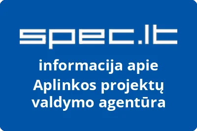 Lietuvos Respublikos aplinkos ministerijos Aplinkos projektų valdymo agentūra