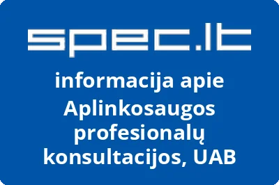 Aplinkosaugos profesionalų konsultacijos, UAB