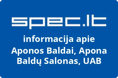 Aponos Baldai, Apona Baldų Salonas, UAB