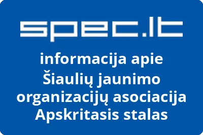 Šiaulių jaunimo organizacijų asociacija Apskritasis stalas