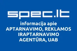 APTARNAVIMO, REKLAMOS IRAPTARNAVIMO AGENTŪRA, UAB | spec.lt