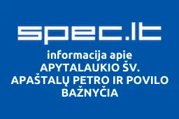 APYTALAUKIO ŠV. APAŠTALŲ PETRO IR POVILO BAŽNYČIA | spec.lt