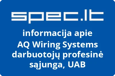 AQ Wiring Systems darbuotojų profesinė sąjunga, UAB