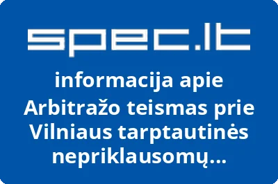Arbitražo teismas prie Vilniaus tarptautinės nepriklausomų teisininkų asociacijos