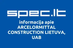 ARCELORMITTAL CONSTRUCTION LIETUVA, UAB iliustracija