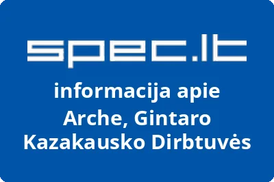 Arche, Gintaro Kazakausko Dirbtuvės