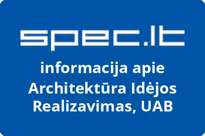 Architektūra idėjos realizavimas, UAB