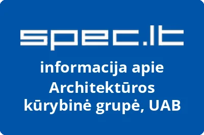 ARCHITEKTŪROS KŪRYBINĖ GRUPĖ, UAB