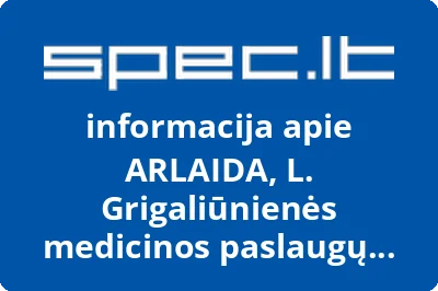 ARLAIDA, L. Grigaliūnienės medicinos paslaugų firma