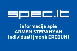 ARMEN STEPANYAN individuali įmonė EREBUNI | spec.lt