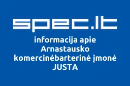 Arnastausko komercinėbarterinė įmonė JUSTA | spec.lt