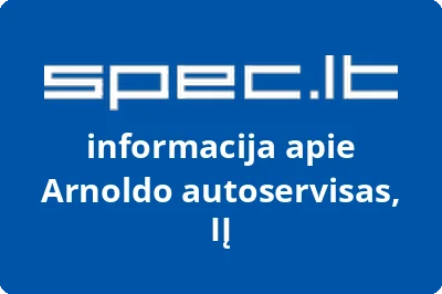 Arnoldo autoservisas, IĮ | spec.lt
