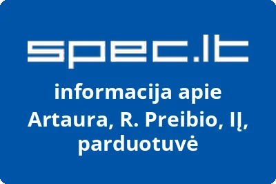 Artaura, R. Preibio, IĮ, parduotuvė