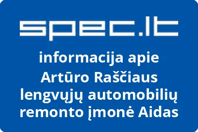 Artūro Raščiaus lengvųjų automobilių remonto įmonė Aidas