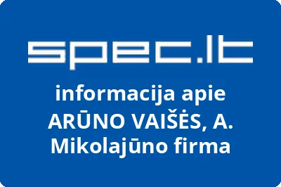A. Mikolajūno firma ARŪNO VAIŠĖS
