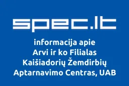 Arvi ir ko Filialas Kaišiadorių Žemdirbių Aptarnavimo Centras, UAB