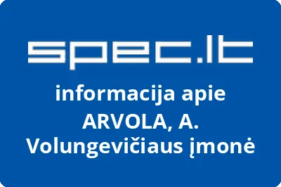 A. Volungevičiaus individuali įmonė Arvola