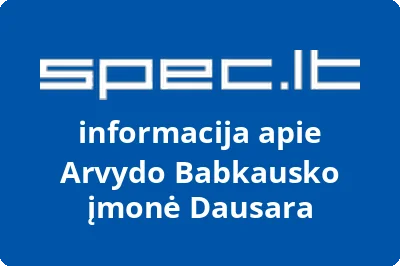 Arvydo Babkausko įmonė Dausara