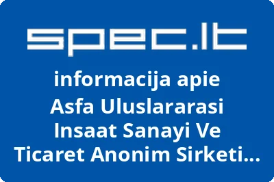 Asfa Uluslararasi Insaat Sanayi Ve Ticaret Anonim Sirketi Lietuvos filialas