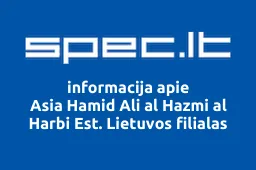 Asia Hamid Ali al Hazmi al Harbi Est. Lietuvos filialas | spec.lt