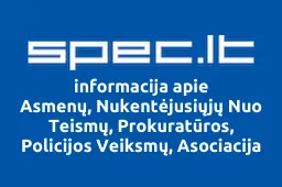Asmenų, Nukentėjusiųjų Nuo Teismų, Prokuratūros, Policijos Veiksmų, Asociacija | spec.lt