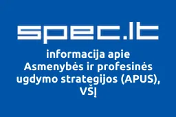 Asmenybės ir profesinės ugdymo strategijos (APUS), VŠĮ | spec.lt