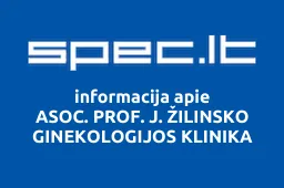ASOC. PROF. J. ŽILINSKO GINEKOLOGIJOS KLINIKA iliustracija