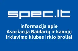 Asociacija Baidarių ir kanojų irklavimo klubas Irklo broliai | spec.lt