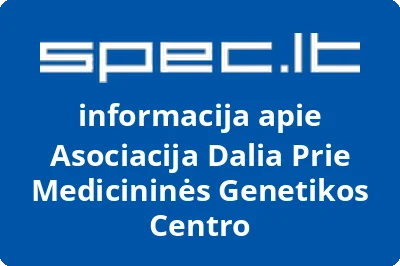 Asociacija Dalia prie Medicininės genetikos centro