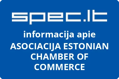 ASOCIACIJA ESTONIAN CHAMBER OF COMMERCE