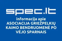 ASOCIACIJA GRIEŽPELKIŲ KAIMO BENDRUOMENĖ PO VĖJO SPARNAIS | spec.lt