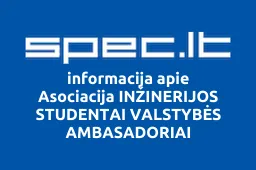 Asociacija INŽINERIJOS STUDENTAI VALSTYBĖS AMBASADORIAI | spec.lt
