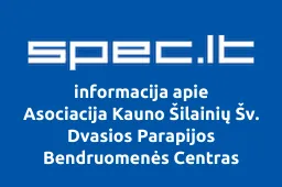Asociacija Kauno Šilainių Šv. Dvasios Parapijos Bendruomenės Centras