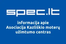 Asociacija Kazliškio moterų užimtumo centras | spec.lt